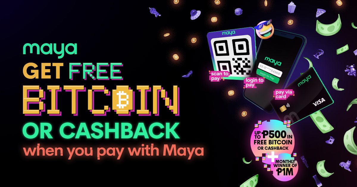 Get Free Bitcoin or Cashback Maya